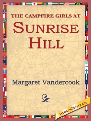 cover image of The Camp Fire Girls at Sunrise Hill